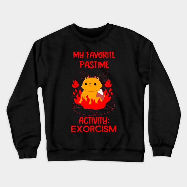 My favorite pastime activity: EXORCISM Crewneck Sweatshirt by Josephsfunhouse